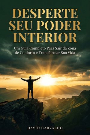 Desperte Seu Poder Interior — David Carvalho